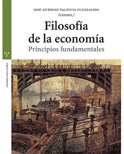 <h6>José Antonio Valdivia (coord.)</h6><h5>Filosofía de la economía. Principios fundamentales</h5>