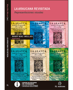 <h6>Mary MacMillan</h6><h5>La Araucana revisitada: Representaciones visuales</h5>