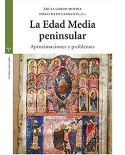 <h6>Ángel Gordo; Diego Melo (eds.)</h6><h5>La Edad Media peninsular. Aproximaciones y problemas</h5>