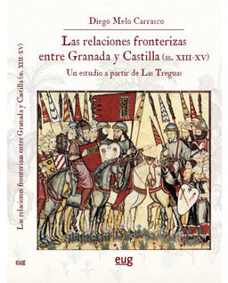 <h6>Diego Melo</h6><h5>Las relaciones fronterizas entre Granada y Castilla (SS. XIII - XV). Un estudio a partir de las Treguas</h5>